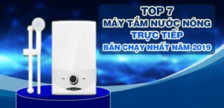 Top 7 máy tắm nước nóng trực tiếp bán chạy nhất Điện máy XANH năm 2019