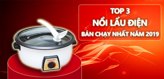Top 3 nồi lẩu điện bán chạy nhất Điện máy XANH năm 2019