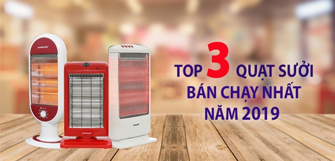 Top 3 quạt sưởi bán chạy nhất Điện máy XANH năm 2019