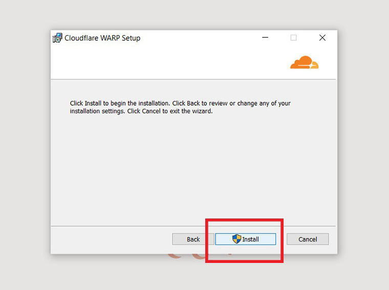 Khởi chạy tập tin Cloudflare WARP Setup > Chọn Next (Tiếp tục) > Chọn Install (Cài đặt).