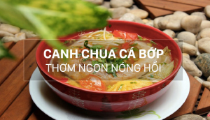 Cách nấu canh chua cá bớp ngon, không bị tanh