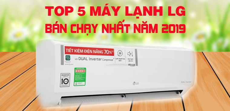 Top 5 máy lạnh LG bán chạy nhất Kinh Nghiệm Hay năm 2019