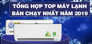 Tổng hợp TOP máy lạnh bán chạy nhất Kinh Nghiệm Hay năm 2019