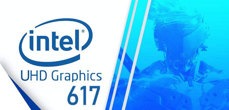 Tìm hiểu card đồ họa tích hợp Intel UHD Graphics 617 > Tìm hiểu card đồ họa tích hợp Intel UHD Graphics 617