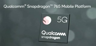 Tìm hiểu chip Snapdragon 765/765G: Điểm nổi bật và sức mạnh