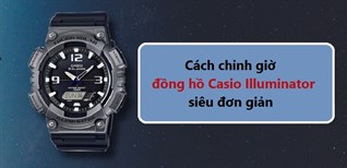 Cách chỉnh giờ đồng hồ Casio Illuminator siêu đơn giản và nhanh chóng