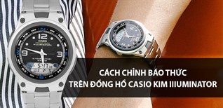Hướng dẫn cách chỉnh báo thức trên đồng hồ Casio Kim Illuminator
