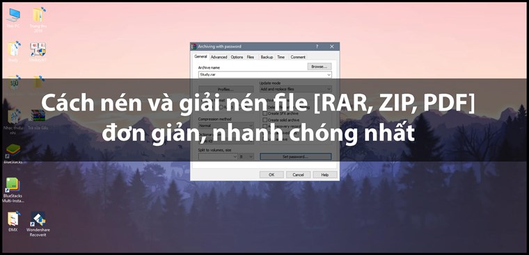 Hướng dẫn cách giải nén file rar trên máy tính và điện thoại