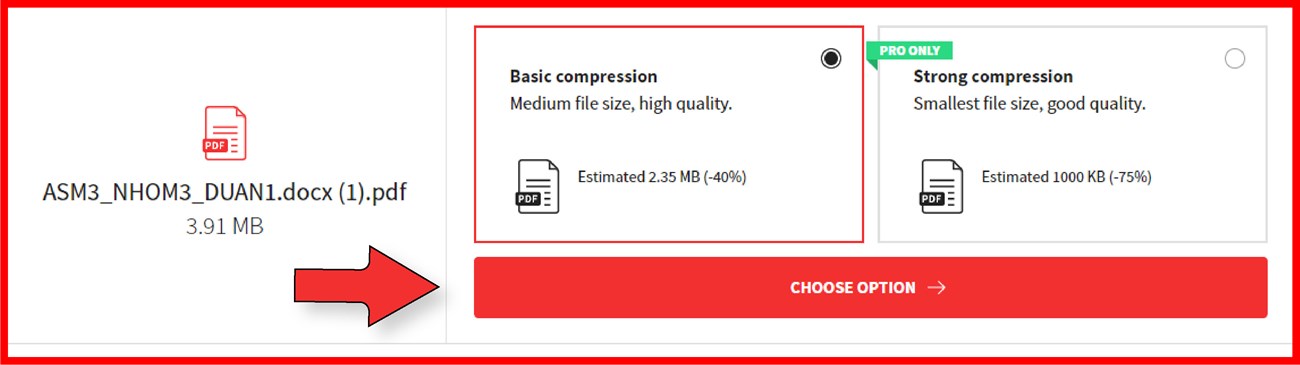 Cách nén và giải nén file RAR, ZIP, PDF đơn giản, nhanh chóng nhất > Chọn bản Basic Compression hoặc Pro only sau đó chọn Choose options để nén file PDF
