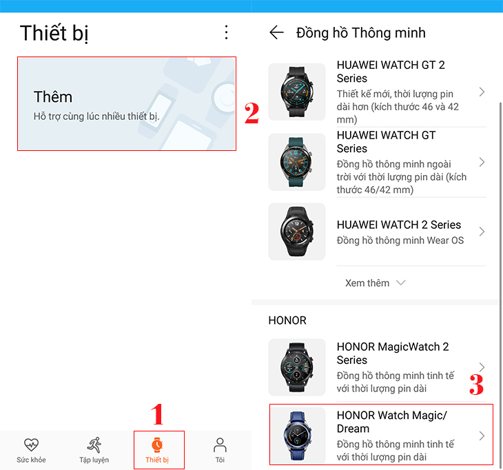  chọn Thiết bị > Thêm > Đồng hồ thông minh > Chọn tên đồng hồ Honor Wacht Magic/Dream