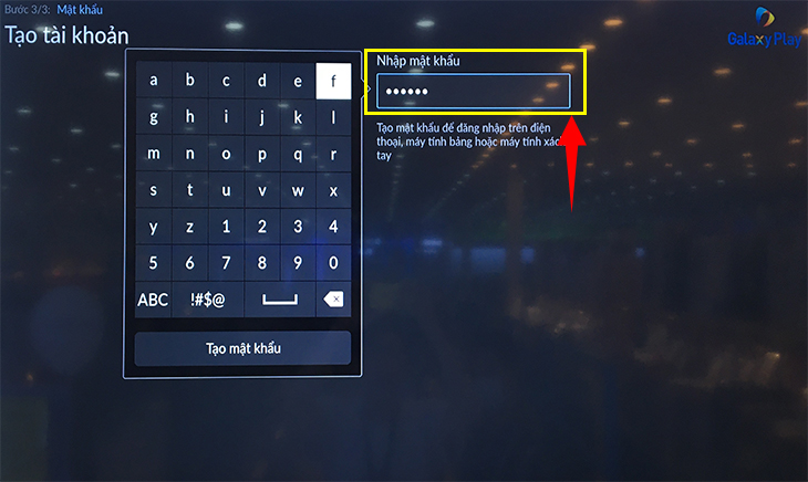 Nhập mật khẩu cho tài khoản Galaxy Play