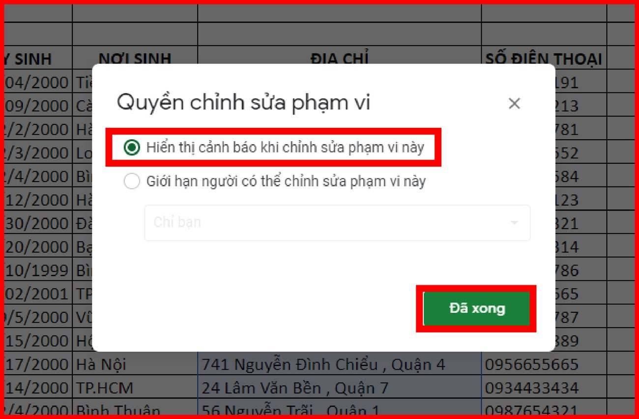 Cách khóa các ô trong bảng tính Google Sheet nhanh và đơn giản nhất > Bạn hãy chọn vào Hiển thị cảnh báo khi chỉnh sửa phạm vi này > nhấp chọn Đã xong