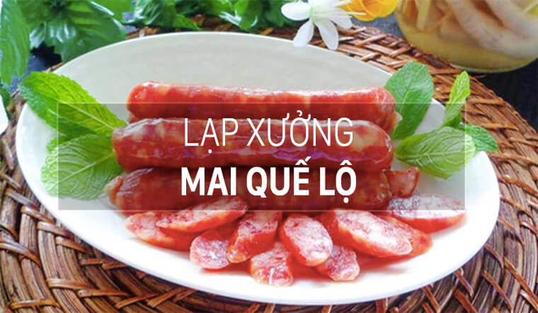 Cách làm lạp xưởng mai quế lộ cho bữa cơm ngày Tết