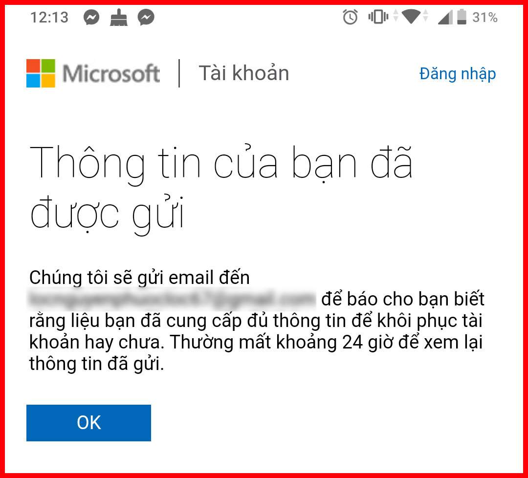 Hướng dẫn cách lấy lại, thay đổi mật khẩu tài khoản Microsoft của bạn > Chờ đợi xác minh trong 24 giờ để lấy lại mật khẩu