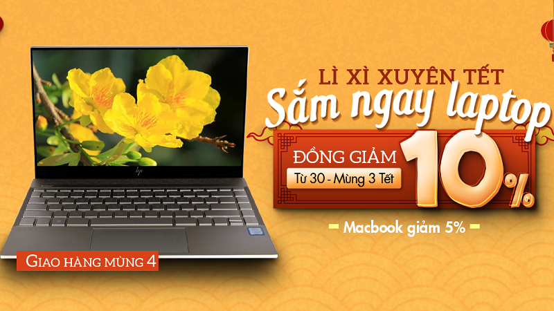 Lì xì xuyên Tết sắm ngay laptop Lì xì xuyên Tết sắm ngay laptop
