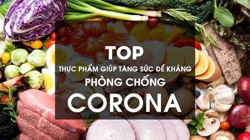 Thực phẩm giúp cơ thể phòng chống virus Corona