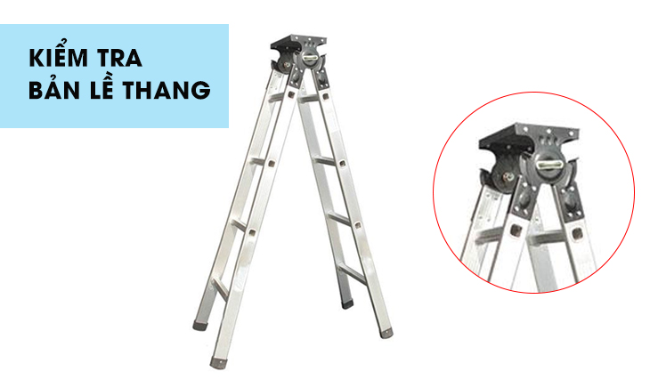 Kiểm tra bản lề thang có bị gãy hoặc mất đi