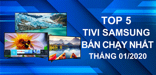 Top 5 tivi Samsung bán chạy nhất Kinh Nghiệm Hay tháng 01/2020