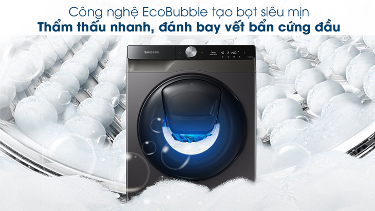 Máy giặt Samsung có chế độ giặt bong bóng Eco Bubble - tạo bọt siêu mịn, thấm sâu Máy giặt Samsung có chế độ giặt bong bóng Eco Bubble - tạo bọt siêu mịn, thấm sâu