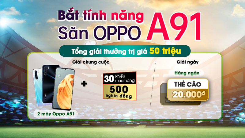Tham gia game trúng OPPO A91 Tham gia game trúng OPPO A91