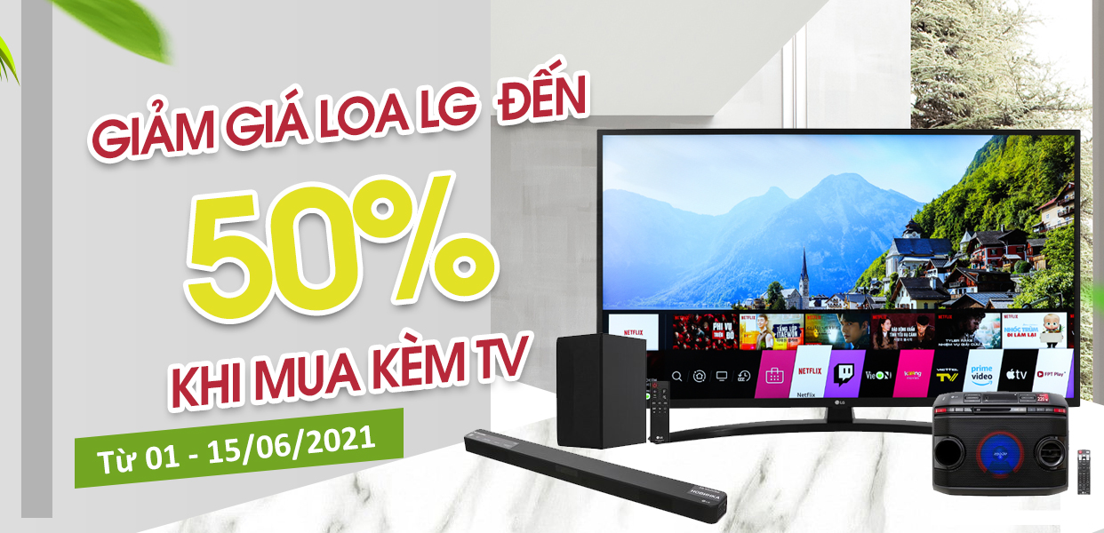 Giảm đến 60% khi mua loa LG kèm tivi LG, duy nhất tại Điện máy XANH Giảm đến 60% khi mua loa LG kèm tivi LG, duy nhất tại Điện máy XANH