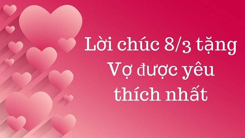 Lời chúc ý nghĩa cho vợ nhân ngày 8 tháng 3