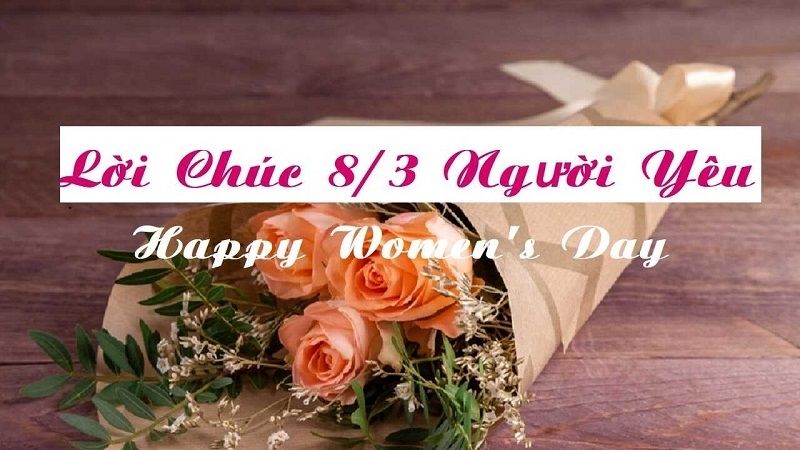 Lời chúc mừng 8/3 người yêu bằng tiếng Anh