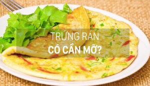 Trứng rán thì cần mỡ? Sai, đây là cách chiên trứng chẳng cần dầu mỡ