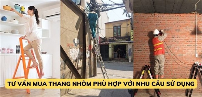 Tư vấn mua thang nhôm phù hợp với nhu cầu sử dụng