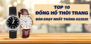 Top 10 đồng hồ thời trang bán chạy nhất Điện máy XANH tháng 02/2020