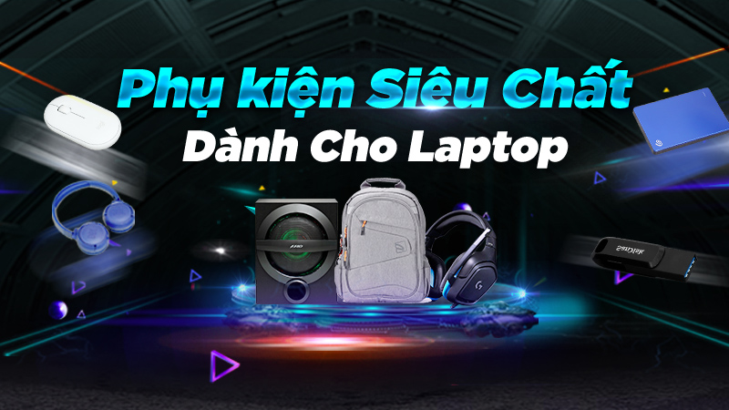 Phụ kiện chất dành cho laptop Phụ kiện chất dành cho laptop