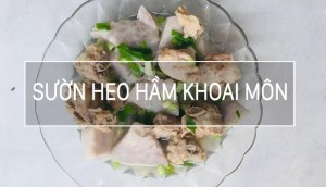 Cách làm sườn non hầm khoai môn của chị Huệ