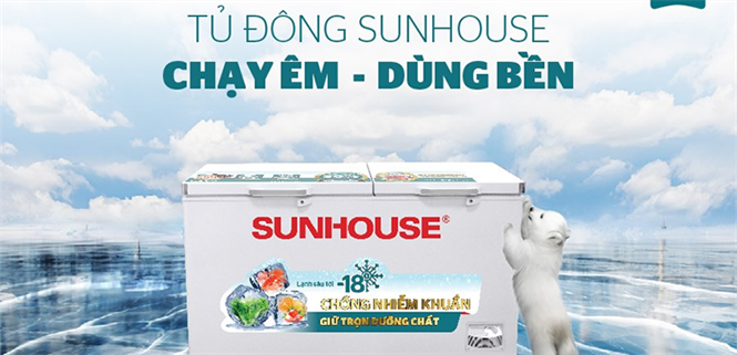 Tủ đông SUNHOUSE của nước nào? Có tốt không?
