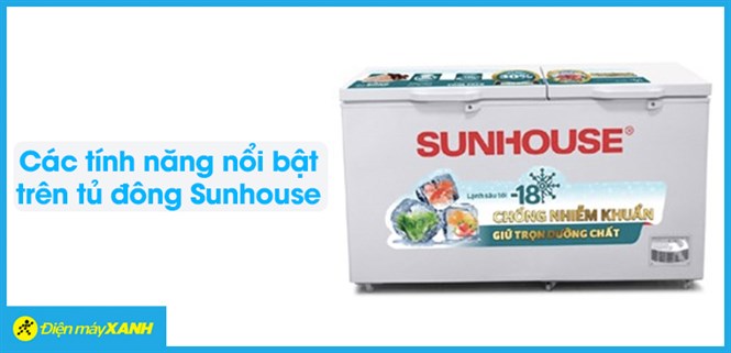 Các công nghệ, tính năng nổi bật trên tủ đông Sunhouse