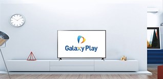 Kích hoạt gói xem phim miễn phí Galaxy Play trên Smart tivi Samsung