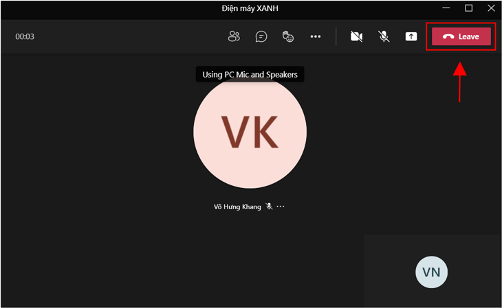 Để kết thúc cuộc họp, bạn nhấn Leave.