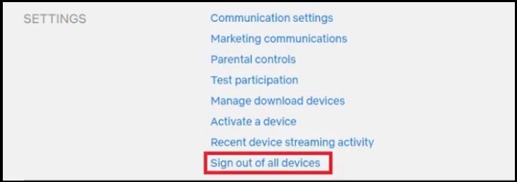 Hướng dẫn cách thay đổi mật khẩu Netflix đơn giản nhất > chọn Sign out of all devices