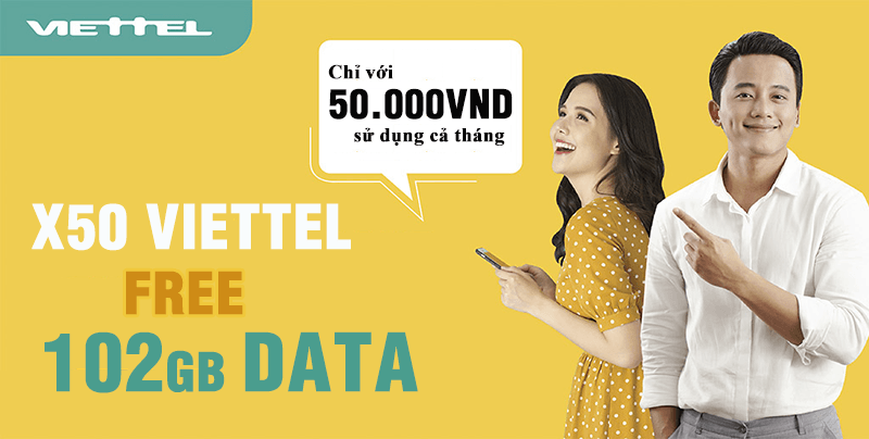 Cách đăng kí gói X50 Viettel nhận SỐC 120GB Data, chỉ 50.000Đ/Tháng