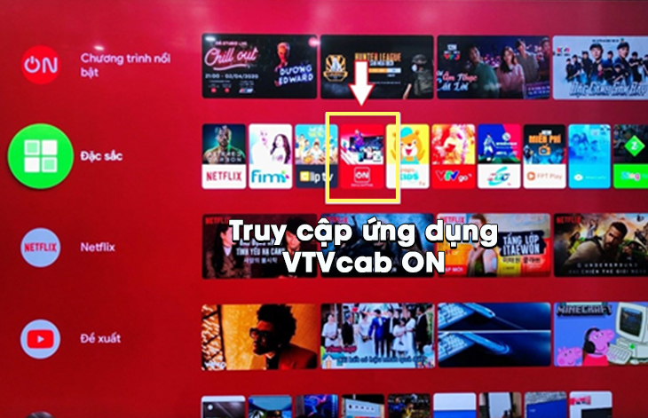 Hướng dẫn nhận quà tặng VTVcab ON trên tivi Sony > Hướng dẫn nhận quà tặng VTVcap ON trên tivi Sony