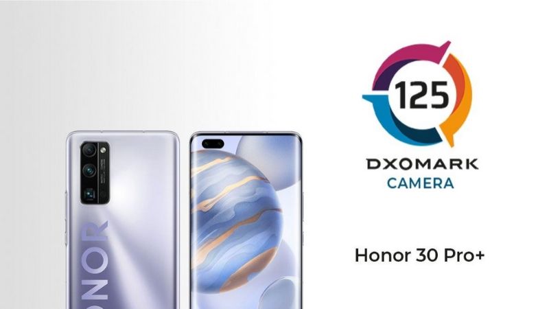 Honor 30 Pro+ đạt 125 điểm DxOMark