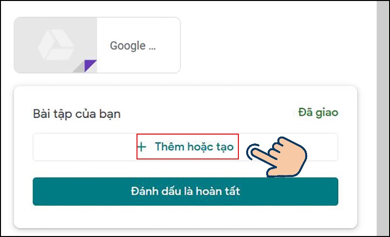 Chọn Thêm hoặc tạo để tải lên file bài tập