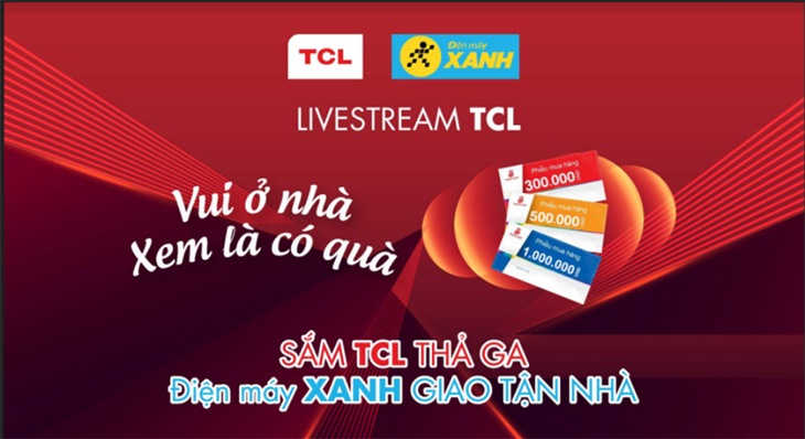 chương trình Livestream TCL