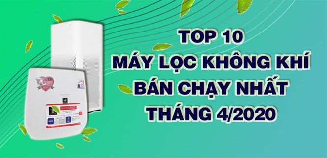 Top 5 Máy lọc không khí bán chạy nhất tháng 4/2020 tại Điện máy XANH