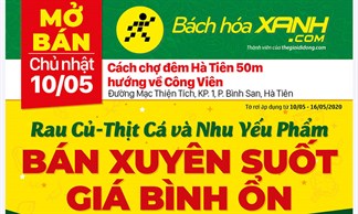 Cửa hàng Bách hoá XANH tại Đường Mạc Thiên Tích, TP. Hà Tiên khai trương ngày 10/05/2020
