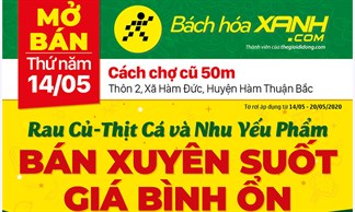 Cửa hàng Bách hoá XANH tại Thôn 2, Xã Hàm Đức, Huyện Hàm Thuận Bắc khai trương ngày 14/05/2020