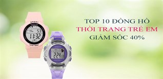 Top 10 đồng hồ thời trang trẻ em bán chạy, siêu dễ thương làm quà yêu cho bé gái, giảm sốc 40%