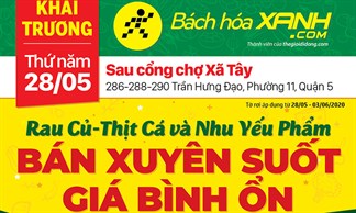 Cửa hàng Bách hoá XANH tại 290 Trần Hưng Đạo, Quận 5 khai trương ngày 28/05/2020