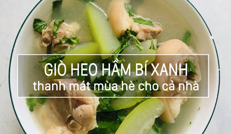 Cách làm chân giò hầm bí xanh thơm ngon của chị Trang