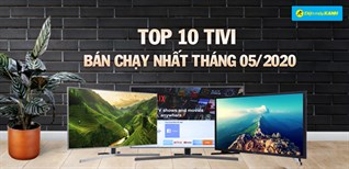 Top 10 Smart Tivi bán chạy nhất tháng 05/2020 tại Kinh Nghiệm Hay