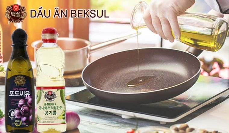 Dầu ăn Beksul có các loại nào? Công dụng và cách sử dụng của từng loại